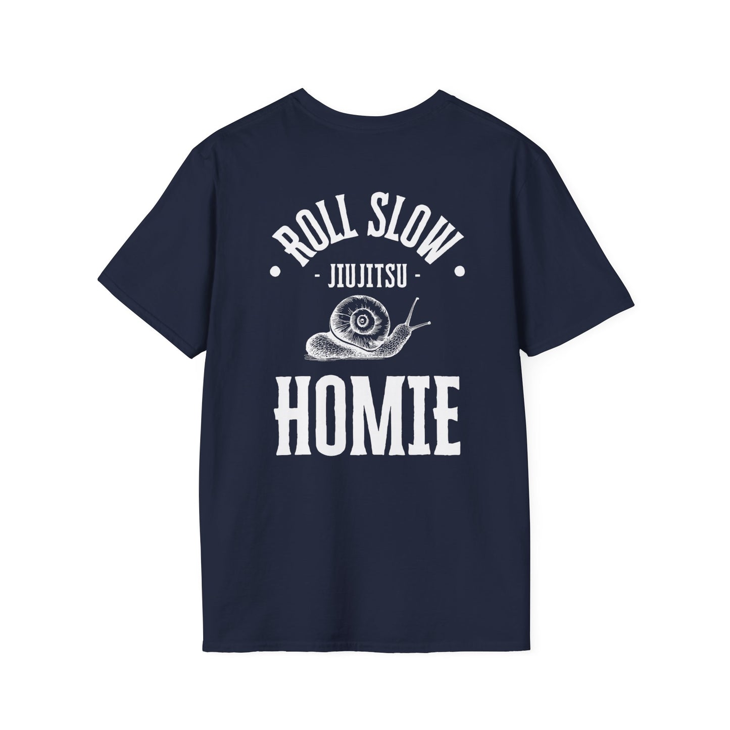 Roll Slow Homie, Unisex Tee