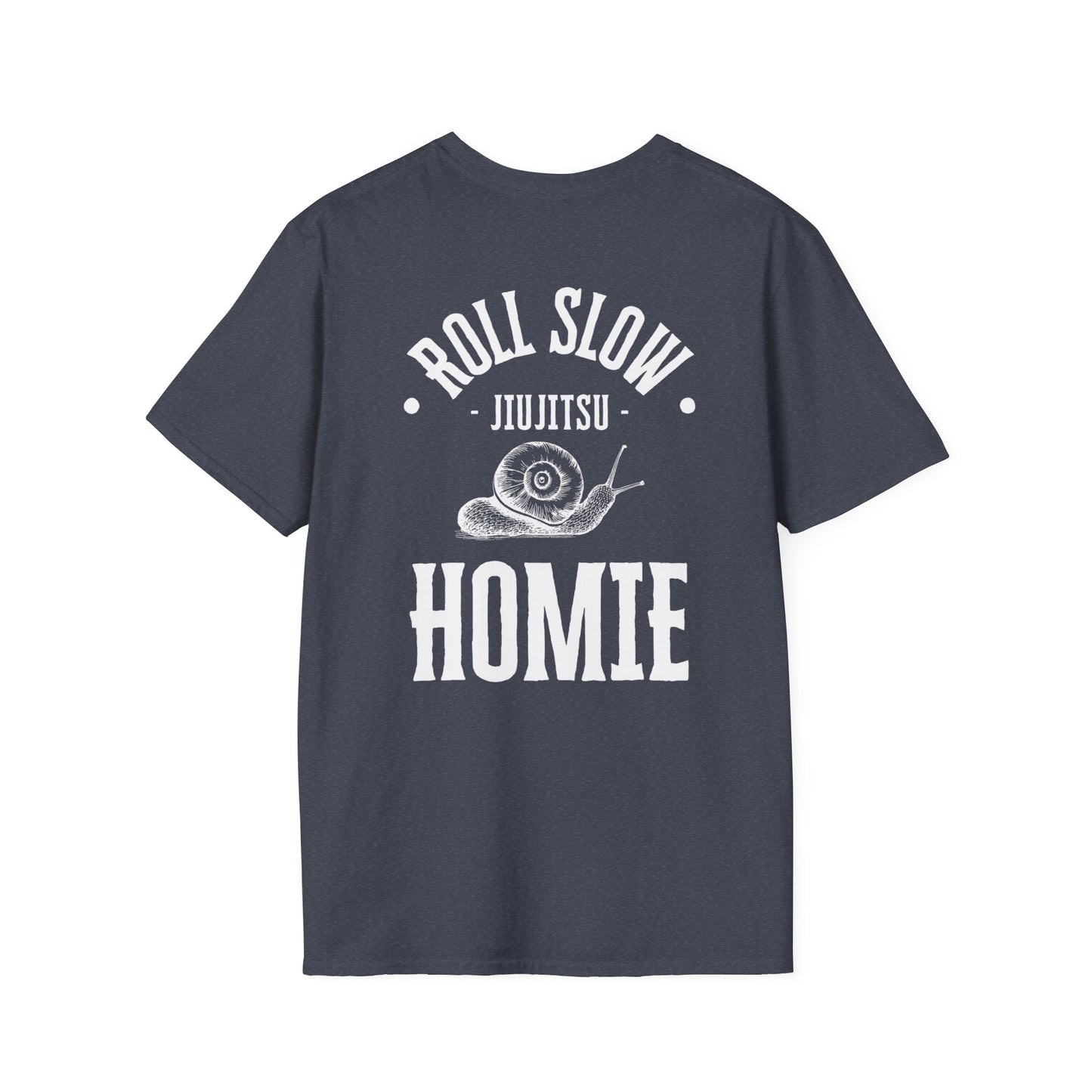 Roll Slow Homie, Unisex Tee