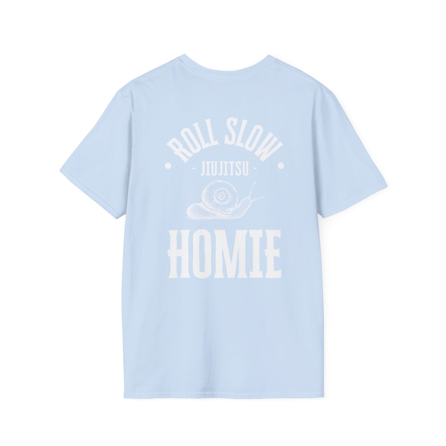 Roll Slow Homie, Unisex Tee