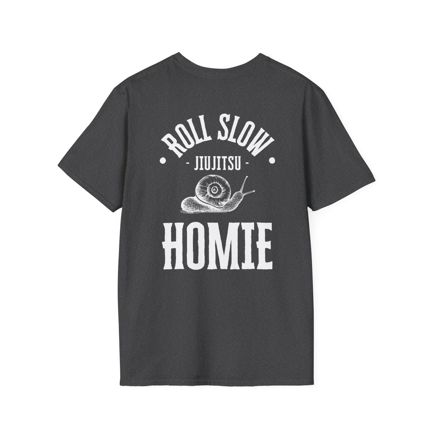 Roll Slow Homie, Unisex Tee