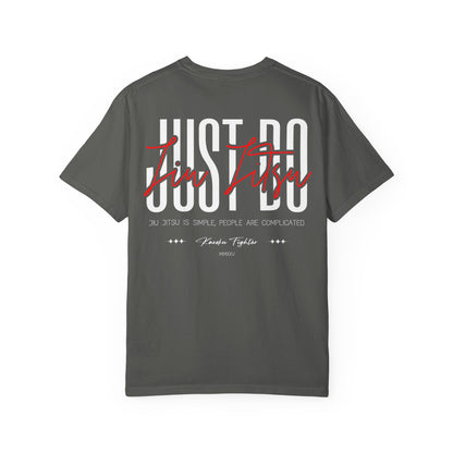 Just Do Jiu Jitsu T-Shirt