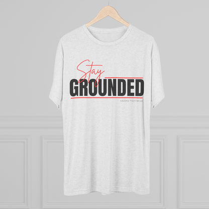 Stay Grounded Unisex Tri-Blend Tee