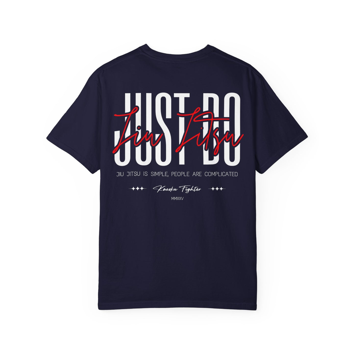 Just Do Jiu Jitsu T-Shirt