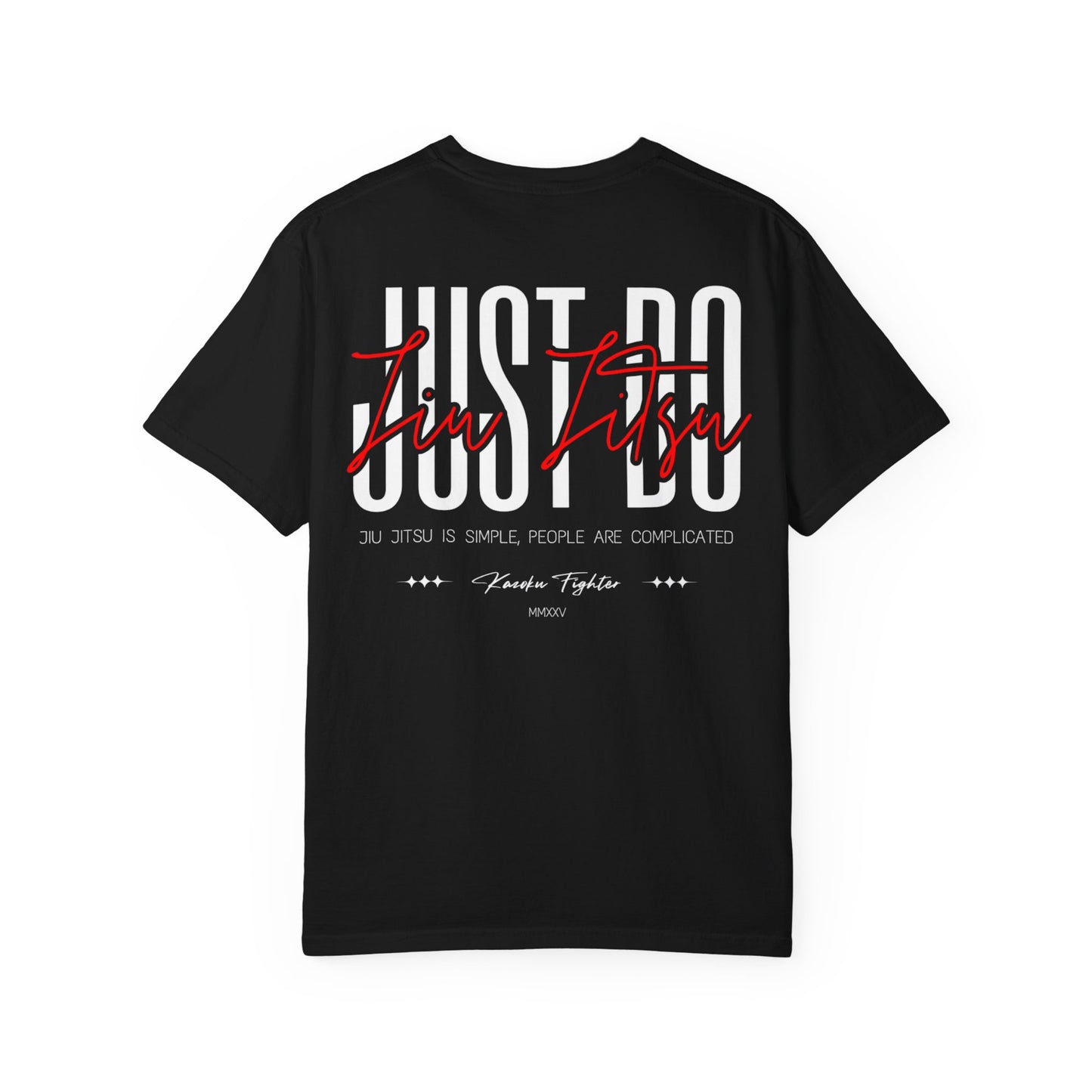 Just Do Jiu Jitsu T-Shirt