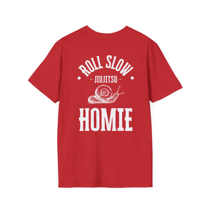 Roll Slow Homie, Unisex Tee
