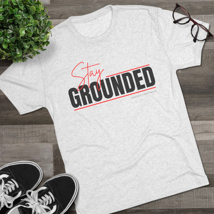 Stay Grounded Unisex Tri-Blend Tee