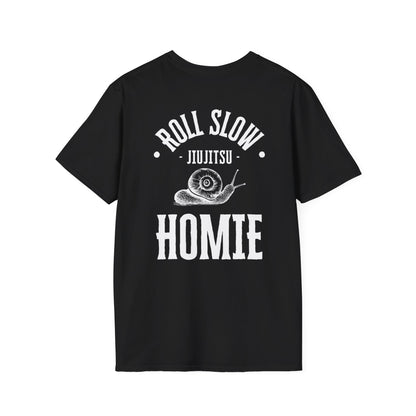 Roll Slow Homie, Unisex Tee